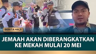 Jemaah Calon Haji Indonesia akan Diberangkatkan ke Mekah Mulai 20 Mei 2024  Berita Haji [upl. by Timi]