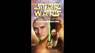 Star Wars  Cloak of Deception  Audiobook [upl. by Nesta]