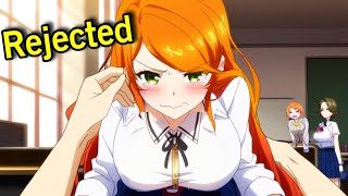 Rejected 99 Times Boy Ghosted Her amp She Desperately wants him Back  Anime Recap [upl. by Arahsit]