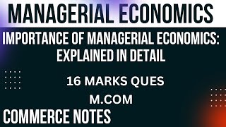 Importance of Managerial Economics Explained in Detail  MCOM [upl. by Inaliel]