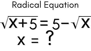 Solving A Nice Radical Equation  sqrtx55–sqrtx  Radical Equations Solving Radical Equations [upl. by Amethist]