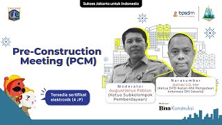 🔴Webinar Bina Konstruksi  quotPreConstruction Meeting PCMquot Jakarta WebinarBinaKonstruksi [upl. by Buffo379]