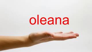 How to Pronounce oleana  American English [upl. by Annahsit]