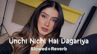 Unchi Nichi Hai Dagariya Slow Motion Song song viralvideo slowedandreverb song100tuoi [upl. by Arriaes]