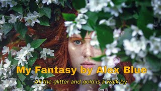 Discover the Magic Behind Alex Blues Fantasy Lyrics [upl. by Seaver]