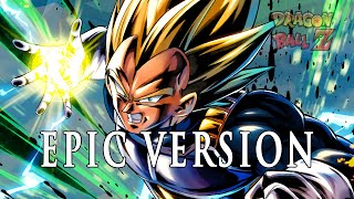 Vegeta Super Saiyan Theme US Ver  EPIC VERSION Dragon Ball Z [upl. by Beitnes]