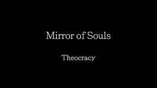 Theocracy  Mirror of Souls Collage with lyrics [upl. by Hakeem]