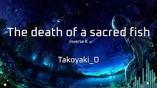 Classical Techno TakoyakiO  The death of a sacred fish [upl. by Tahmosh]