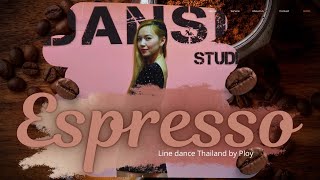 Espresso Demo  Line dance by PLOY Dansé Studio THA ไลน์แดนซ์ครูพลอยดองเซ่สตูดิโอ [upl. by Anircam]