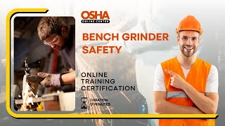 Bench Grinder Safety Training  Prevent Injury Protect Lives  Online Training Certificate [upl. by Adaner761]