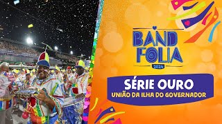 UNIÃO DA ILHA DO GOVERNADOR  DESFILE COMPLETO 2024  SERIEOURONABAND [upl. by Acsicnarf]