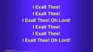 I Exalt Thee worship video w lyrics [upl. by Kassel]