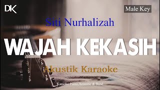 Wajah Kekasih  Siti Nurhalizah Male High Key Akustik Karaoke [upl. by Lane]