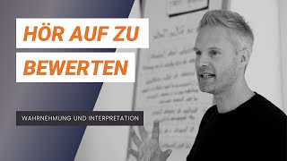 Wahrnehmung und Interpretation trennen [upl. by Hurst]