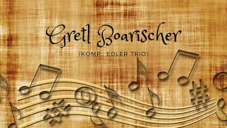 Gretl Boarischer  Steirische Harmonika [upl. by Elynad375]