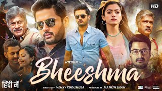 Bheeshma Full Movie In Hindi Dubbed  Nithiin  Rashmika Mandanna  Jissu  Review amp Facts HD [upl. by Asor639]