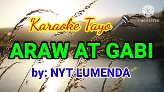 ARAW AT GABI  BY NYT LUMENDA HD KARAOKE VERSION [upl. by Nathan999]