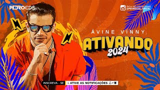 ÁVINE VINNY  CD NOVO ATIVANDO 2024 11 MÚSICAS NOVAS  REPERTÓRIO NOVO [upl. by Zsuedat]