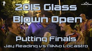 The Disc Golf Guy  Vlog 362  2015 Glass Blown Open Putting Championships  Locastro vs Reading [upl. by Tertias]