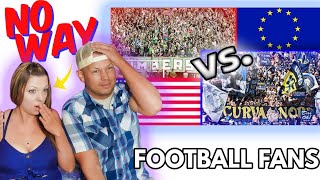 USA Football Fans vs European Football Fans  WHO IS THE BEST [upl. by Hazen]