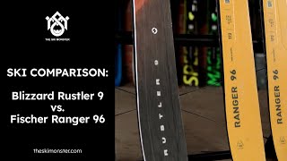 Ski Comparison Blizzard Rustler 9 vs Fischer Ranger 96 [upl. by Klatt]