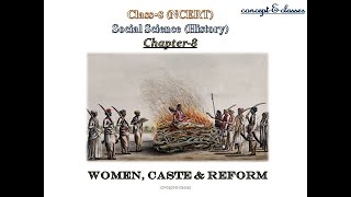 Class 8 Social Science History Chapter8 Women Caste and Reform [upl. by Medeah]