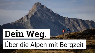 Vom Spitzingsee nach Sterzing  Dein Weg Über die Alpen mit Bergzeit [upl. by Aniakudo]