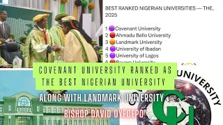 THERE WAS THE DECLARATION OF THE WORLD UNIVERSITIES RANKING COVENANT UNIVERSITY NUMBER ONE [upl. by Braca517]