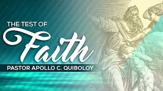 ACQ CLASSICS The Test of Faith • Pastor Apollo C Quiboloy [upl. by Vinn]