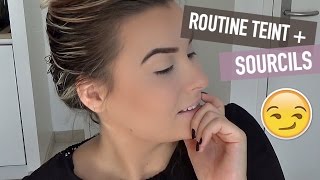 NEW ROUTINE TEINT  SOURCILS [upl. by Eenel444]