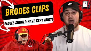 EAGLES SHOULD HAVE NEVER FIRED ANDY REID  Brodes Clips [upl. by Jaimie]