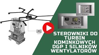 Sterowniki do turbin kominkowych DGP i silników wentylatorów [upl. by Bennion351]