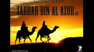 SAHABA SERIES  ZARRAR BIN AL AZWAR [upl. by Brynn]