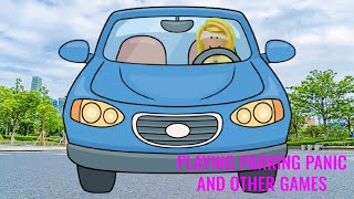 Playing Parking Panic and others [upl. by Aleira]