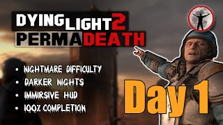 Dying Light 2 Permadeath  Day 1 [upl. by Eidnew]