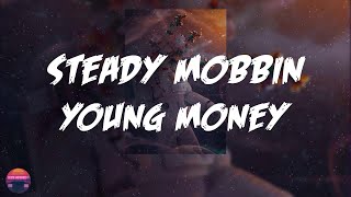 Young Money  Steady Mobbin Lyrics Video [upl. by Veronike763]