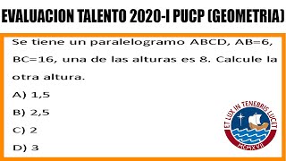 EXAMEN DE ADMISION CATOLICA PUCP 2020 GEOMETRIA EVALUACION TALENTO [upl. by Enia]