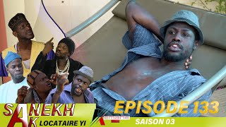 SANEKH AK LOCATAIRES YI NIANKOU DOUKOURÉ GUEDE  Saison 3  Episode 133 [upl. by Aridatha]