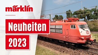 Märklin Neuheiten 2023  Neuheiten von Märklin Trix Minitrix und LGB [upl. by Palla]