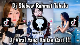 DJ SLEBEW RAHMAT TAHALU  DJ JJ VIRAL TIKTOK [upl. by Anala]