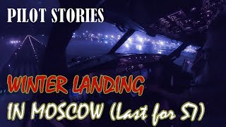 Pilot stories my last flight for S7 Airlines landing in Moscow [upl. by Ioab335]