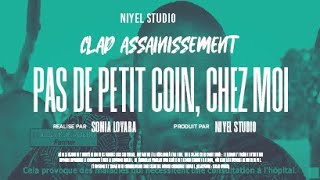 Film Pas de Petit Coin Chez Moi  Une Initiative Clap Assainissement Sonia Loyara [upl. by Essilem]