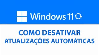 Como desativar as atualizações do Windows 11 [upl. by Gitlow]