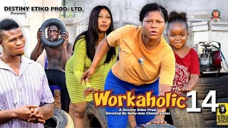 WORKAHOLIC 14  DESTINY ETIKO EBUBE OBIO ZICSALOMA 2023 Latest Nigerian Nollywood Movie [upl. by Christi]