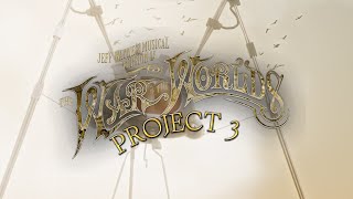 Jeff Waynes War of the Worlds Project 3 [upl. by Lav]