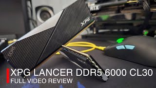 ADATA XPG Lancer DDR5 6000 CL30 Memory Review [upl. by Weisburgh]