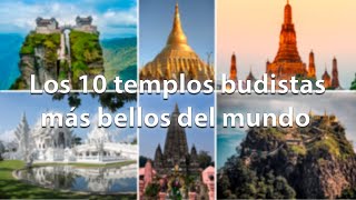 Los 10 templos budistas más bellos del mundo [upl. by Obidiah]