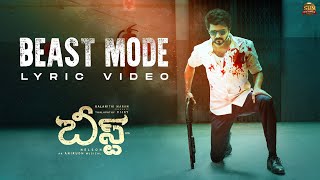 Beast Mode  Official Lyric VideoTelugu  Beast  Thalapathy Vijay  Sun Pictures  NelsonAnirudh [upl. by Laufer]