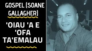 Tongan Musical Artist  OIAU AE OFA TAEMALAU  Soane Gallagher [upl. by Notnek]