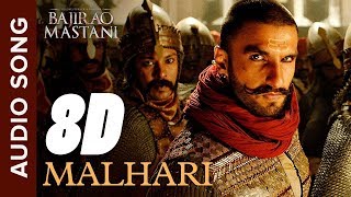 8D Audio  Malhari Full Song  Bajirao Mastani  Ranveer Singh [upl. by Neitsabes805]